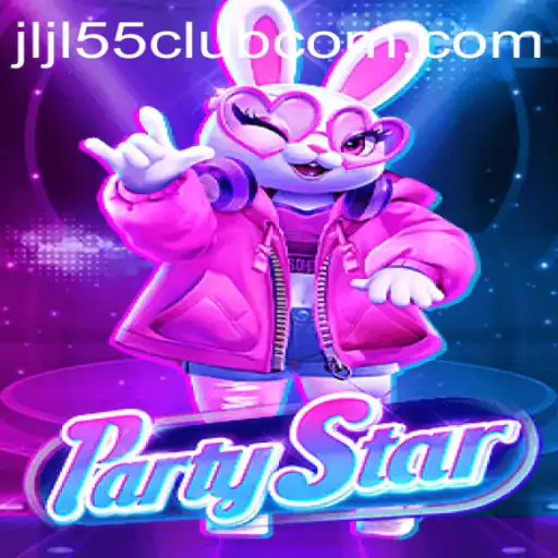 Exploring the Excitement of PartyStar: The New Thrill at Jljl55 Club