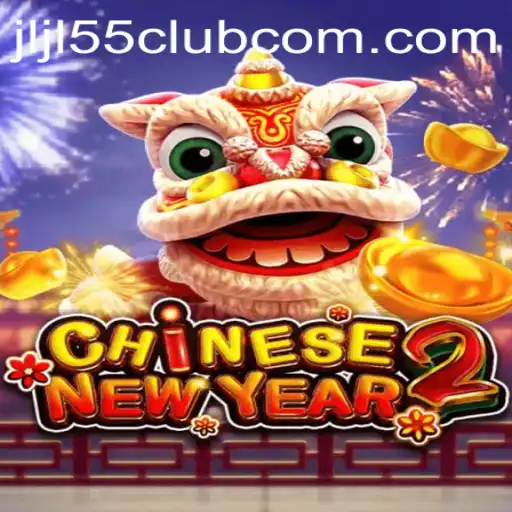 Discover the Excitement of CHINESENEWYEAR2 at Jljl55 Club