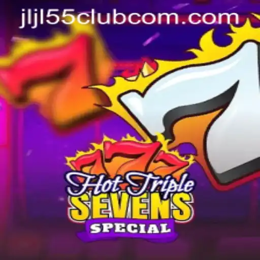 Unveiling the Excitement of HotTripleSevensSpecial at Jljl55 Club