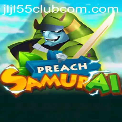 PreachSamurai: A Journey into the Mystical World of Jljl55 Club